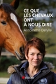 Ce que les chevaux ont à nous dire (9782268075334-front-cover)