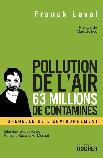 Pollution de l'air, 63 millions de contaminés, Faut-il s'arrêter de respirer pour éviter de mourir ? (9782268065601-front-cover)