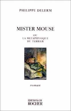 Mister Mouse ou La métaphysique du terrier (9782268031460-front-cover)