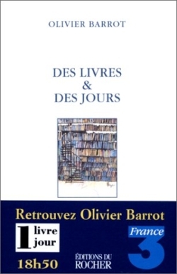 Des livres et des jours, suivi de Eloges de la brièveté par 18 écrivains d'aujourd'hui (9782268034850-front-cover)
