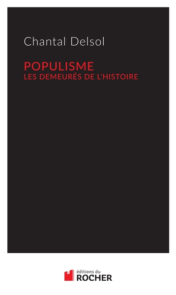 Populisme, Les demeurés de l'Histoire (9782268076430-front-cover)