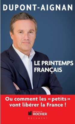 Le printemps français ou Comment les "petits" vont libérer la France ! (9782268073361-front-cover)
