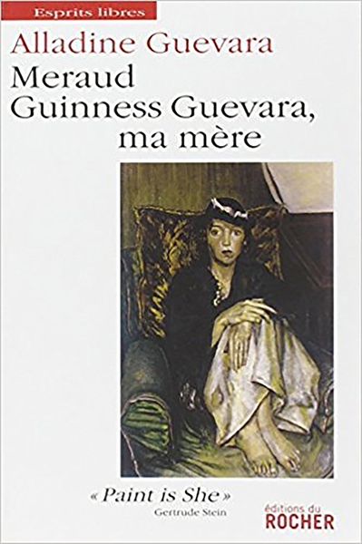 Meraud Guinness Guevara, ma mère (9782268060972-front-cover)