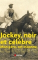 Jockey, noir et célèbre, Mon père, cet inconnu (9782268066714-front-cover)