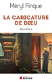 La caricature de Dieu, Nouvelles (9782268076294-front-cover)