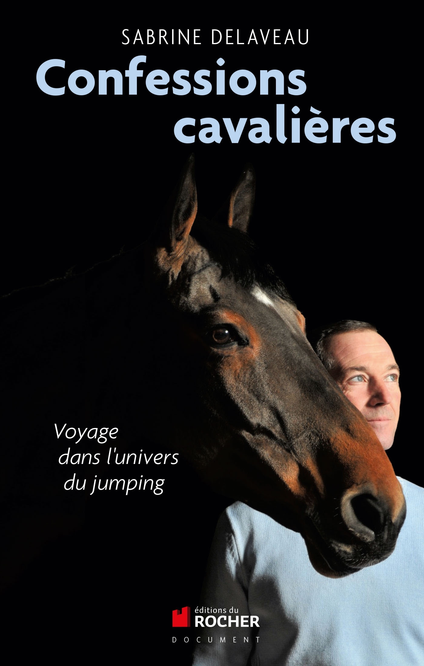 Confessions cavalières, Voyage dans l'univers du jumping (9782268071022-front-cover)