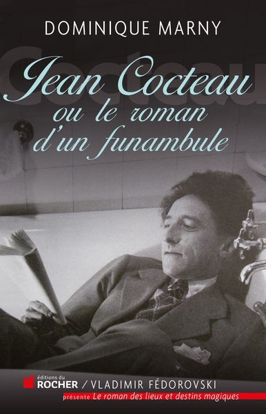 Jean Cocteau, le roman d'un funambule (9782268075723-front-cover)