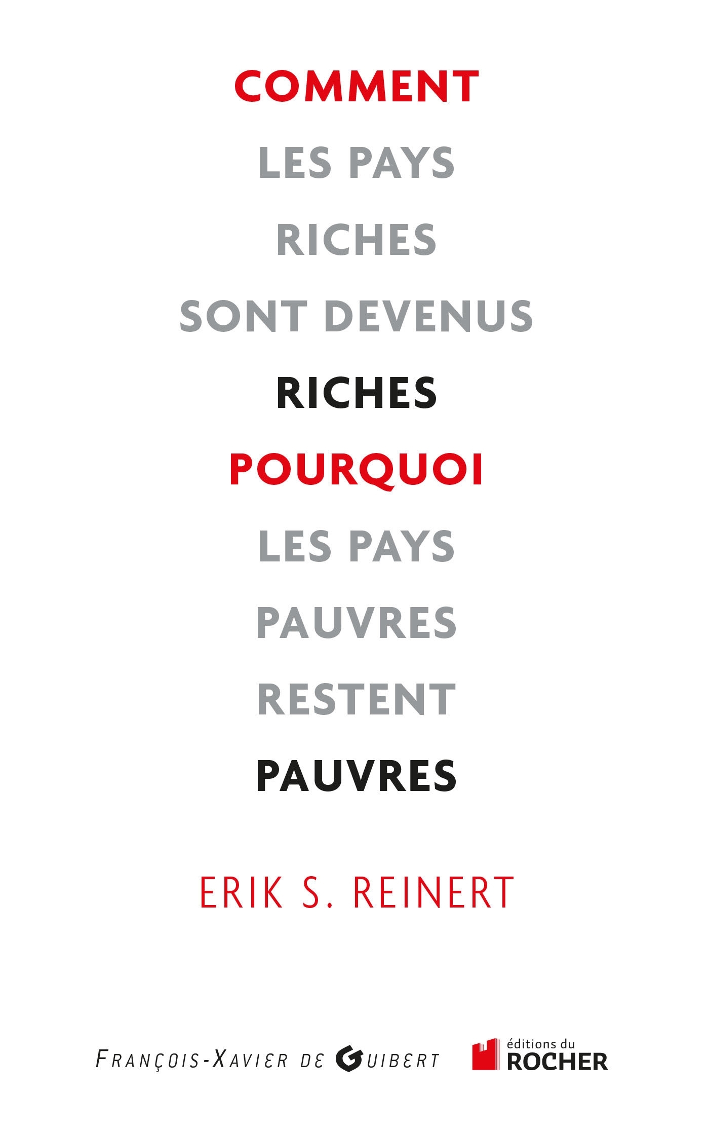 Comment les pays riches sont devenus riches et pourquoi les pays pauvres restent pauvres (9782268072906-front-cover)