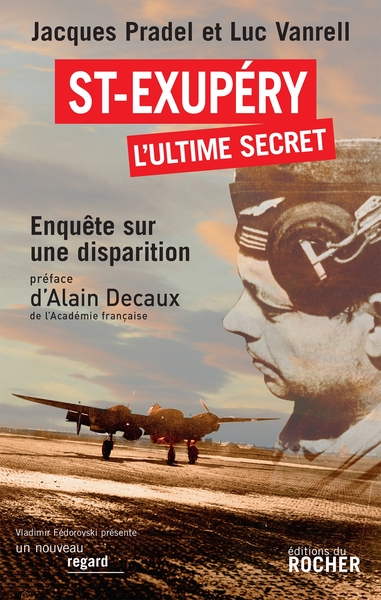 Saint-Exupéry, l'ultime secret, Enquête sur une disparition (9782268063621-front-cover)