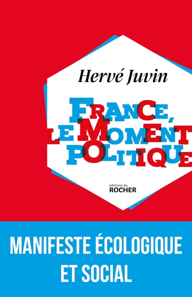 France, le moment politique, Manifeste écologique et social (9782268099248-front-cover)