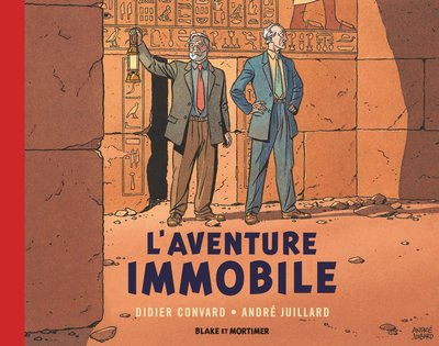 Blake & Mortimer - Hors-série - Tome 5 - L'Aventure immobile - Collection Le Nouveau Chapitre / Nouv (9782870972960-front-cover)