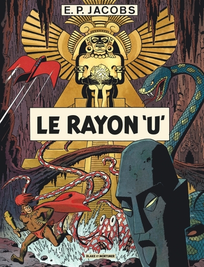 Avant Blake et Mortimer - Tome 1 - Le Rayon U / Nouvelle édition (Nouvelles couleurs) (9782870973028-front-cover)