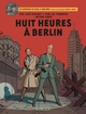 Blake & Mortimer - Tome 29 - Huit heures à Berlin (9782870972366-front-cover)