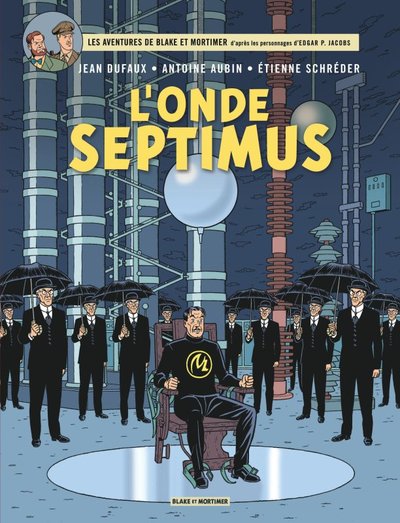 Blake & Mortimer - Tome 22 - L'Onde Septimus - Les Mille Reflets du docteur Septimus (9782870971895-front-cover)