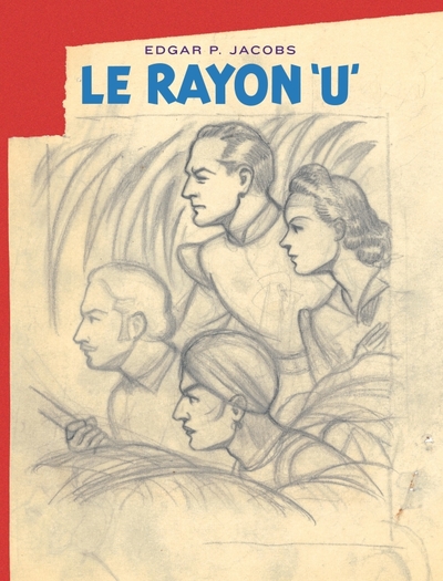 Avant Blake et Mortimer - Tome 1 - Le Rayon U / Edition spéciale, Bibliophile (9782870973141-front-cover)