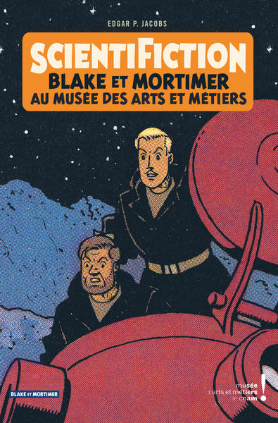 Blake & Mortimer - Hors-série - Tome 12 - Scientifiction - Catalogue d'exposition (Arts et Métiers) (9782870972847-front-cover)