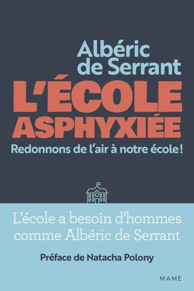 L'École asphyxiée - Redonnons de l'air à notre école ! (9782728931903-front-cover)