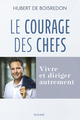 Le Courage des chefs. Vivre et diriger autrement (9782728937486-front-cover)
