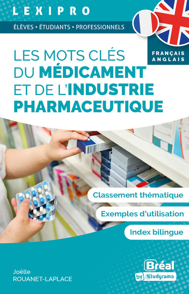 Les mots clés du médicament et de l'industrie pharmaceutique (français-anglais) (9782749550428-front-cover)