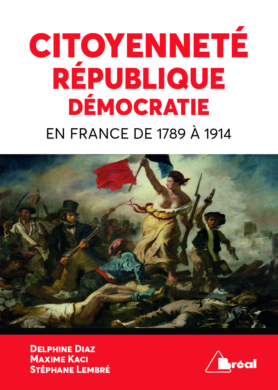 Citoyenneté, république, démocratie en France de 1789 à 1914 (9782749535906-front-cover)