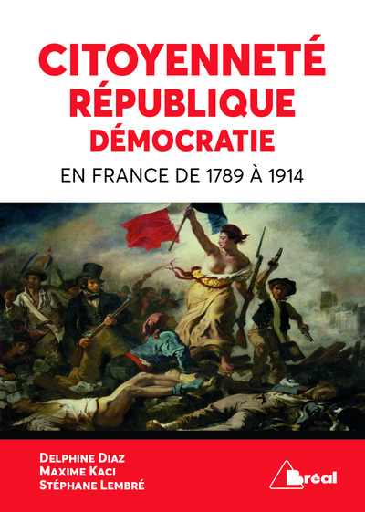 Citoyenneté, république, démocratie en France de 1789 à 1914 (9782749535906-front-cover)