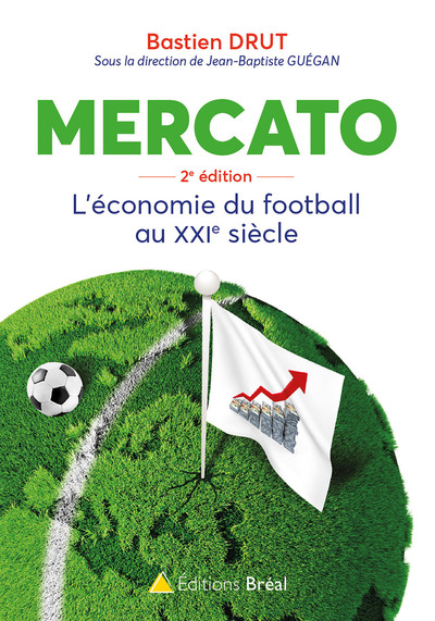 Mercato, L'économie du football au XXIe siècle (9782749539225-front-cover)