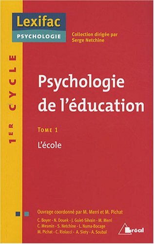Psychologie de l'éducation - L'école (tome 1) (9782749504759-front-cover)