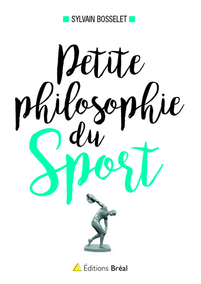 Petite philosophie du sport, Le sport a-t-il un sens ? (9782749535654-front-cover)
