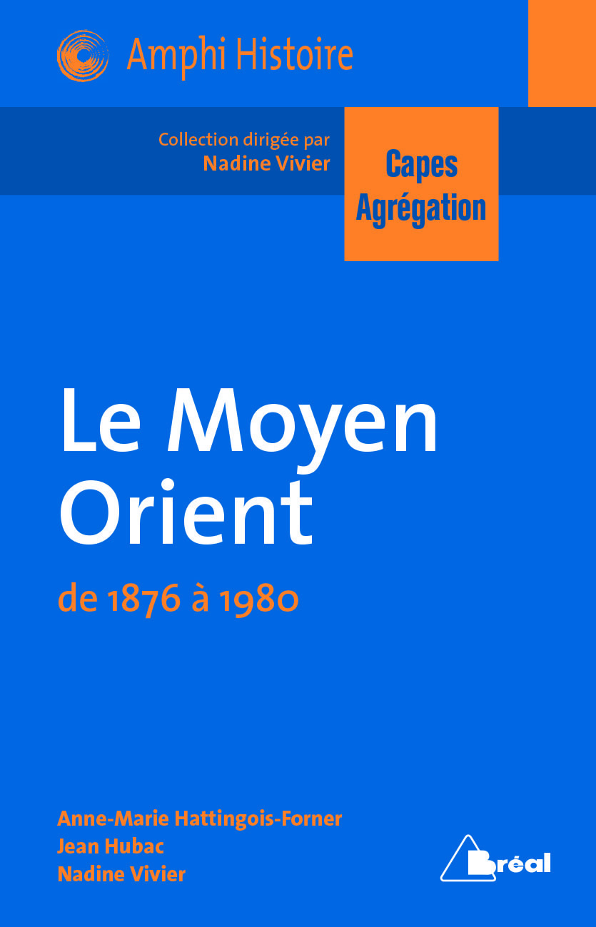 Le moyen-Orient, de 1876 à 1980 (9782749535555-front-cover)