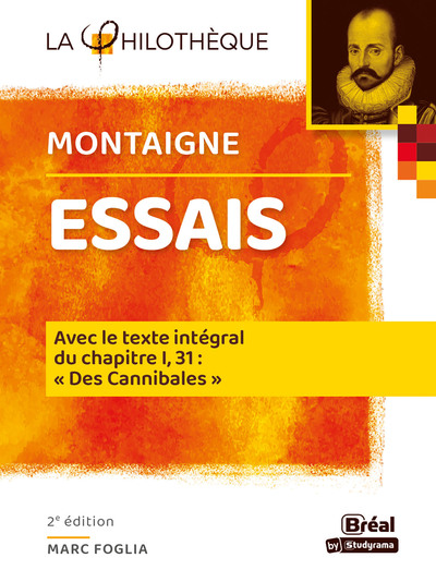 Essais Montaigne, Avec le texte intégral du chapitre I, 31 : "Des cannibales" (9782749550923-front-cover)