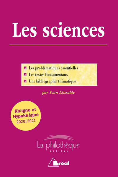 Les sciences, Les problèmatiques essentielles - les textes fondamentaux - une bibliographie (9782749539454-front-cover)