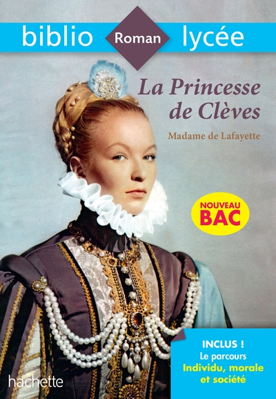 BiblioLycée - La Princesse de Clèves, Madame de la Fayette - BAC 2022, Parcours : Individu, morale et société (9782017064947-front-cover)