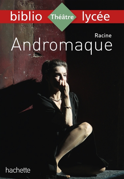 Bibliolycée - Andromaque, Racine (9782017064534-front-cover)