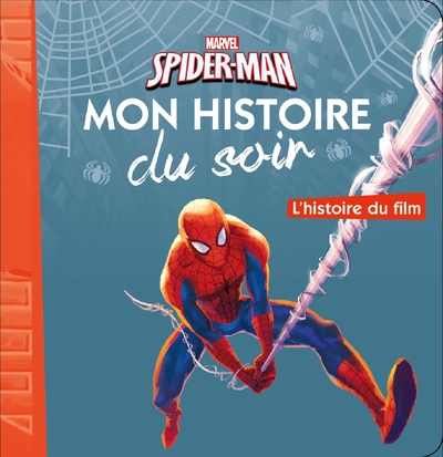 L'histoire du film, Spiderman, MON HISTOIRE DU SOIR (9782017022817-front-cover)