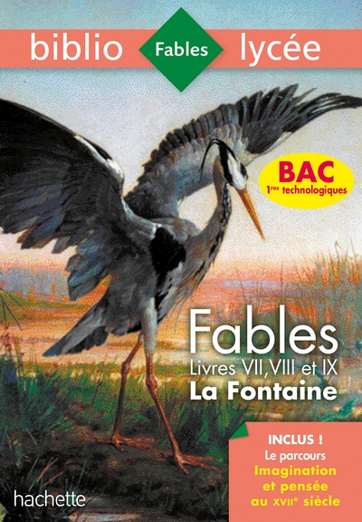 Bibliolycée - Fables de la Fontaine, Jean de la Fontaine - 1eres technos - BAC 2021 Parcours Imagina, Livres de VII à IX (9782017064688-front-cover)