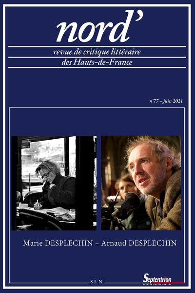 Marie et Arnaud Desplechin, Nord', n° 77 - juin 2021 (9782913858497-front-cover)