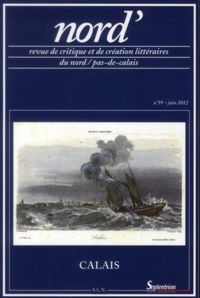 Nord'', n°59/Avril 2012, Calais (9782913858282-front-cover)