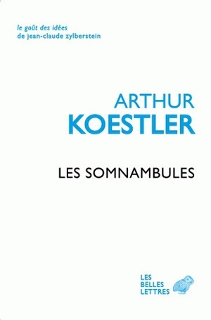 Les Somnambules, Essai sur l'histoire des conceptions de l'Univers (9782251200019-front-cover)