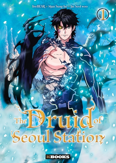 The Druid of Seoul station  T01 (9782382881392-front-cover)