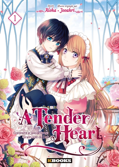 A Tender Heart T01, The Story of How I Became a Duke's Maid (9782382880951-front-cover)