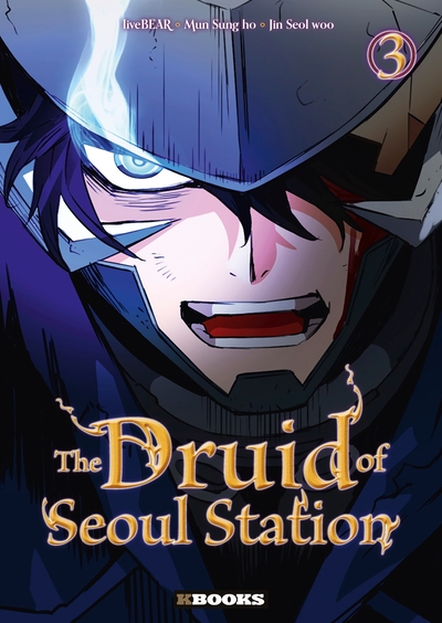 The Druid of Seoul Station T03 (9782382881415-front-cover)