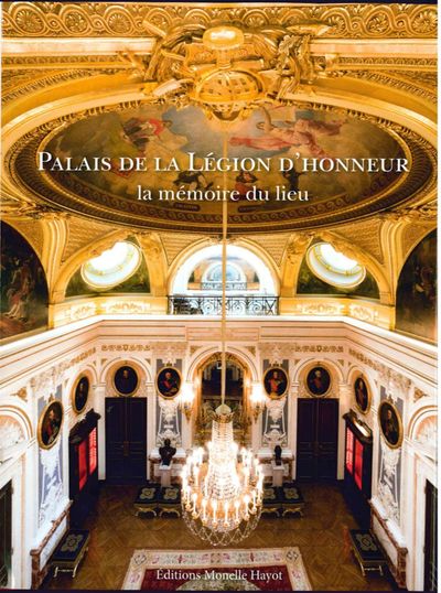 Palais de la Légion d'honneur, La mémoire du lieu (9782903824983-front-cover)