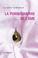 La pornographie de l'âme (9782847420579-front-cover)