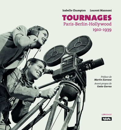 Tournages. Paris-Berlin-Hollywood. 1910-1939 (9782847421491-front-cover)