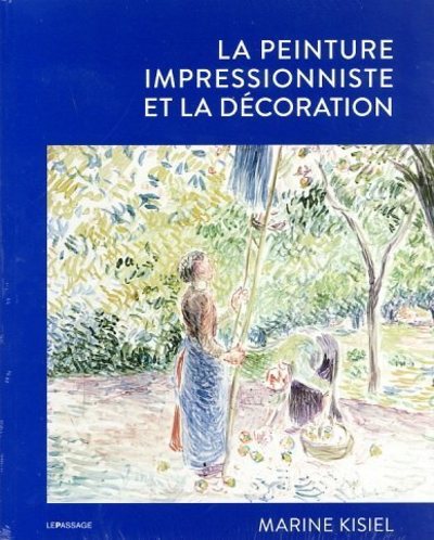 La peinture impressionniste et la décoration (9782847424393-front-cover)