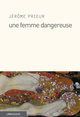 Une femme dangereuse (9782847422757-front-cover)