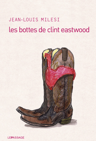 Les Bottes de Clint Eastwood (9782847423488-front-cover)