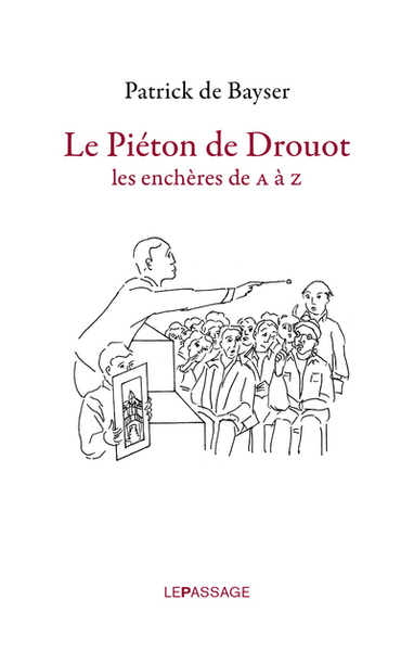 Le piéton de Drouot-Les enchères de A à Z (9782847421446-front-cover)