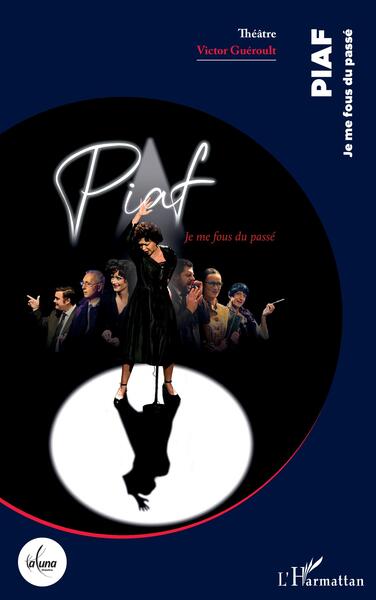 Piaf, Je me fous du passé (9782140488672-front-cover)