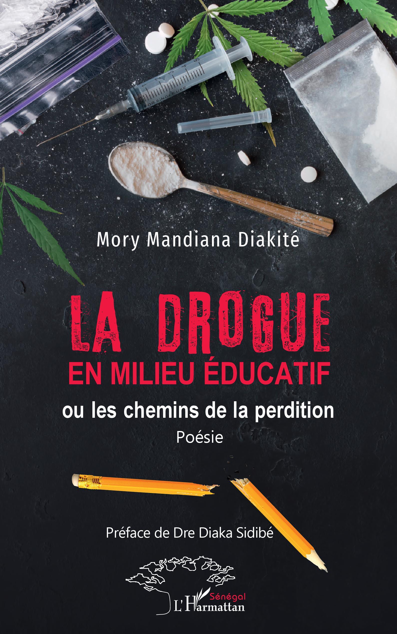 La drogue en milieu éducatif, Ou les chemins de la perdition (Poésie) (9782140487477-front-cover)